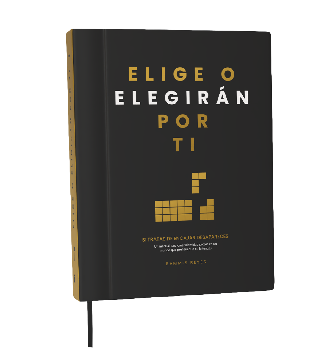 Elige o elegirán por ti — Sammis Reyes